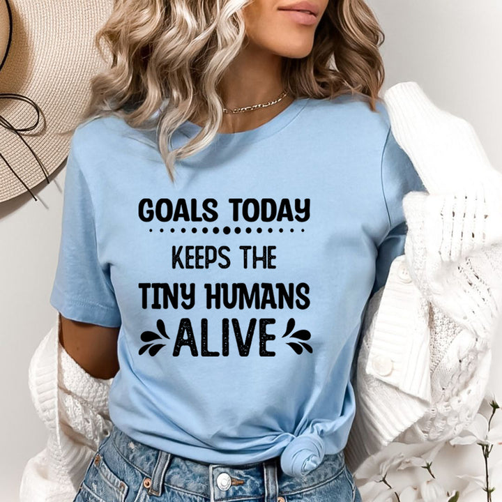 Goals Today Keeps The Tiny Humans Alive - Bella Canvas