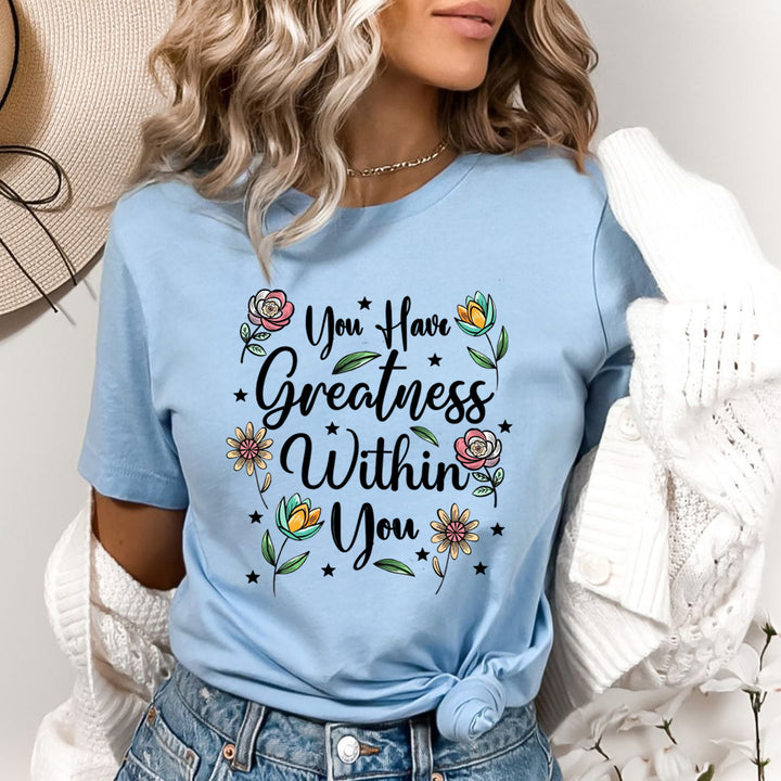 You Have Greatness With You - Bella Canvas
