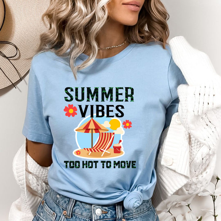 Summer Vibes Too Hot To Move - Bella Canvas