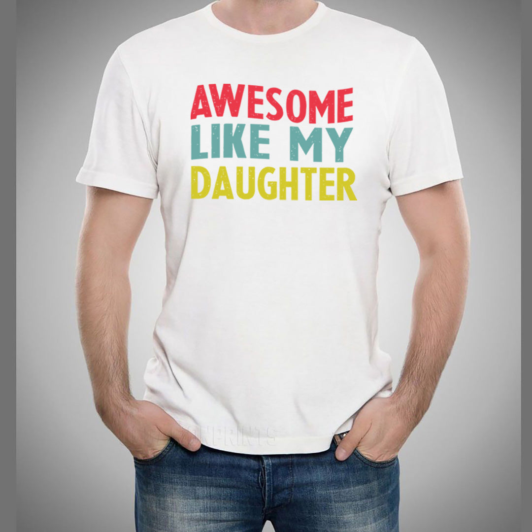 Awesome Like My Daughter - Men's Tee