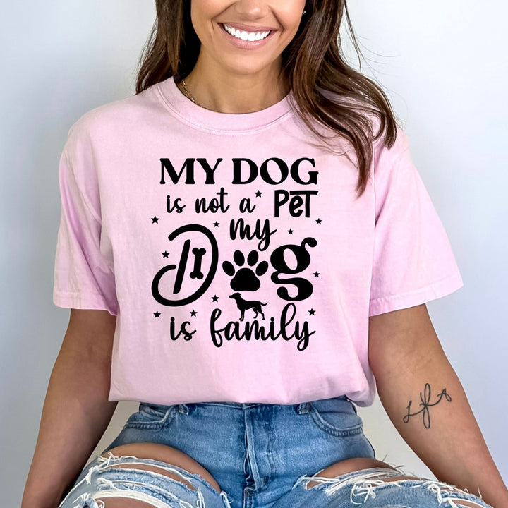 My Dog is Family - Bella Canvas