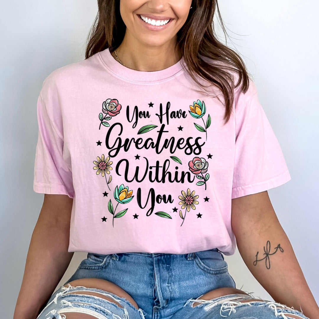 You Have Greatness With You - Bella Canvas