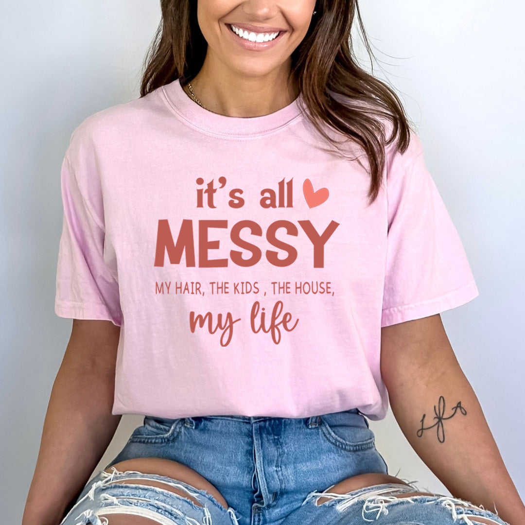 It's All Messy - Bella Canvas