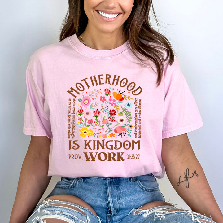 Motherhood Is Kingdom Work - Bella Canvas