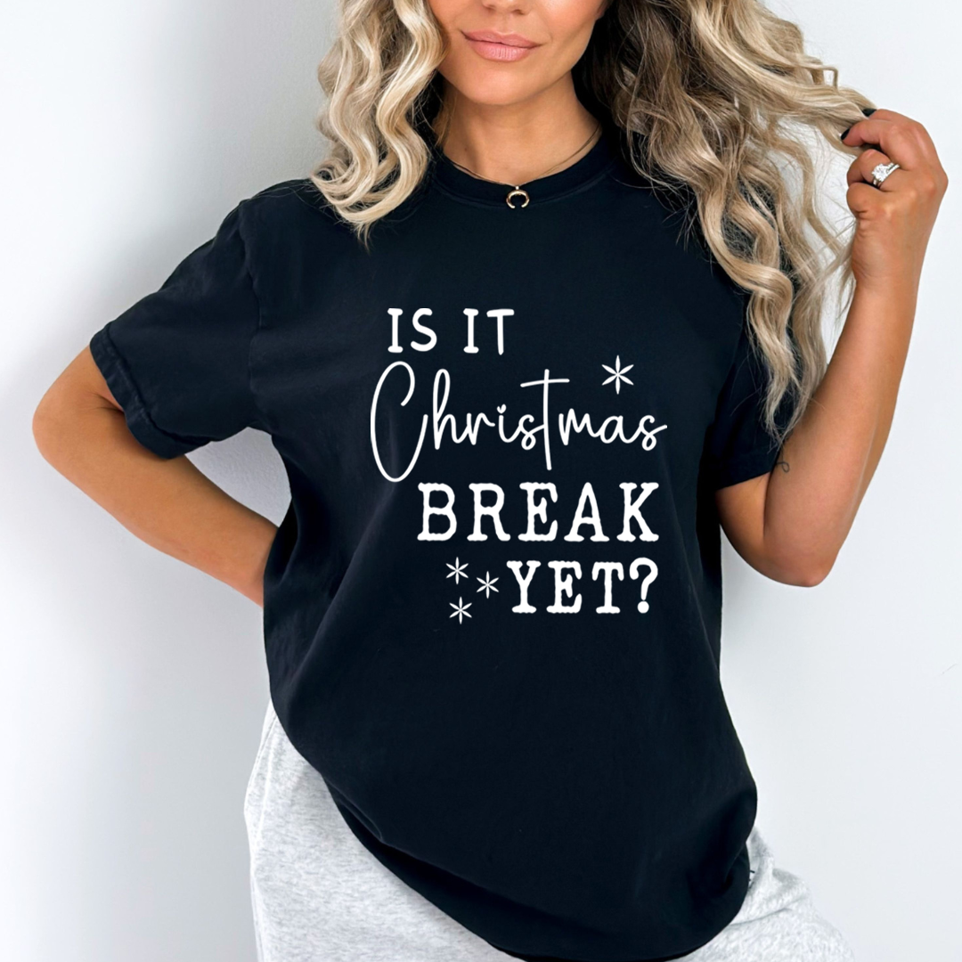 Is It Christmas Break Yet?  - Unisex T-Shirt