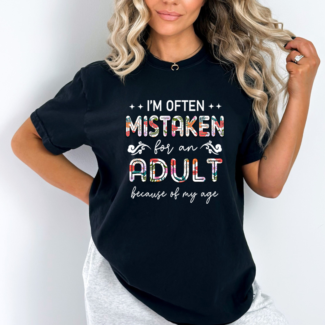Mistaken For an Adult - Unisex T-Shirt