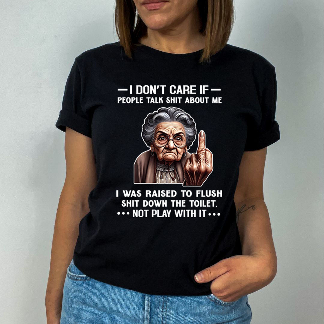 If People Talk Shit About Me Don't Play With It - T-Shirt