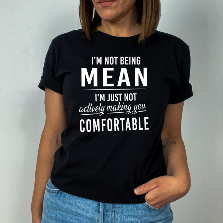 Not Making You Comfortable - Unisex T-Shirt