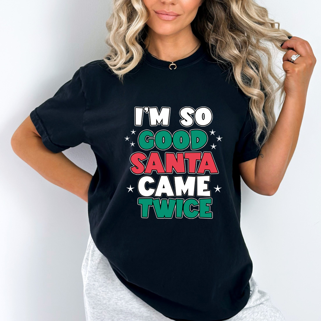 Santa Came Twice  - Unisex T-Shirt