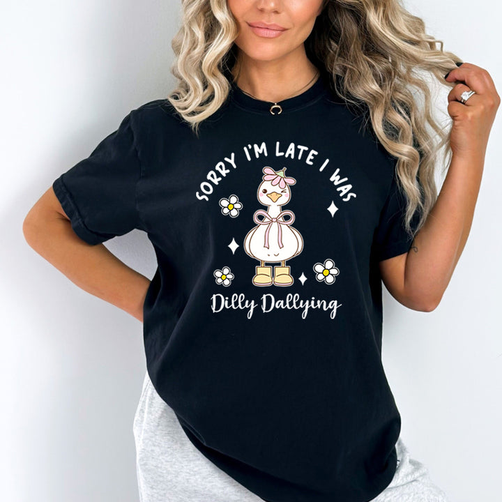 Sorry I'm Late I Was Dilly - Bella Canvas