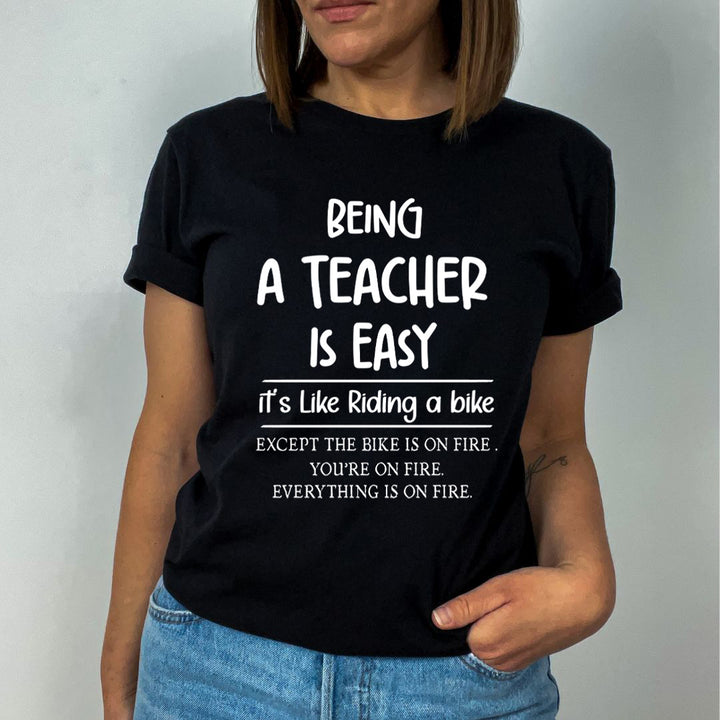 Being A Teacher Is Easy - Unisex - T-Shirt