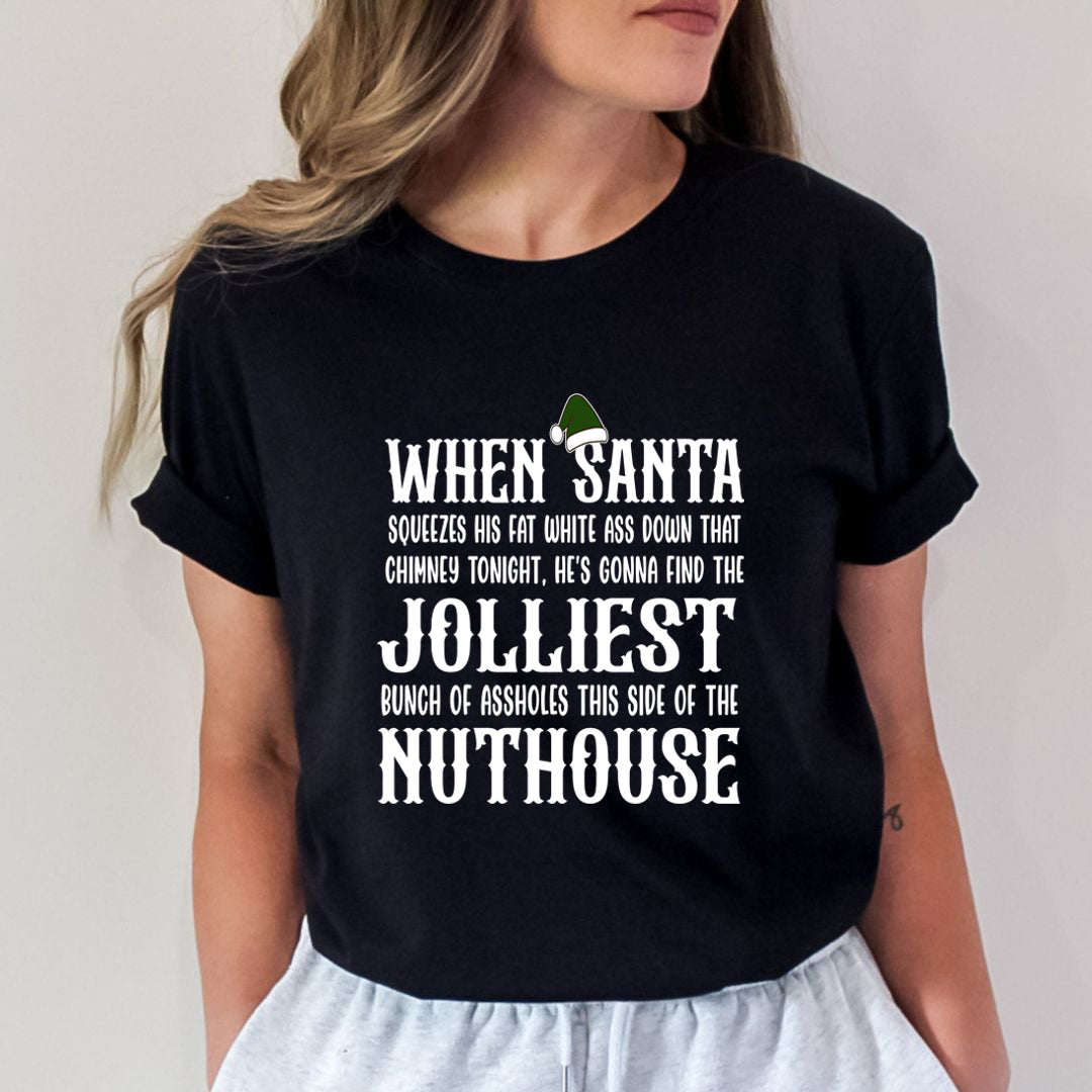 When Santa Squeezes His Fat - Unisex T-Shirt