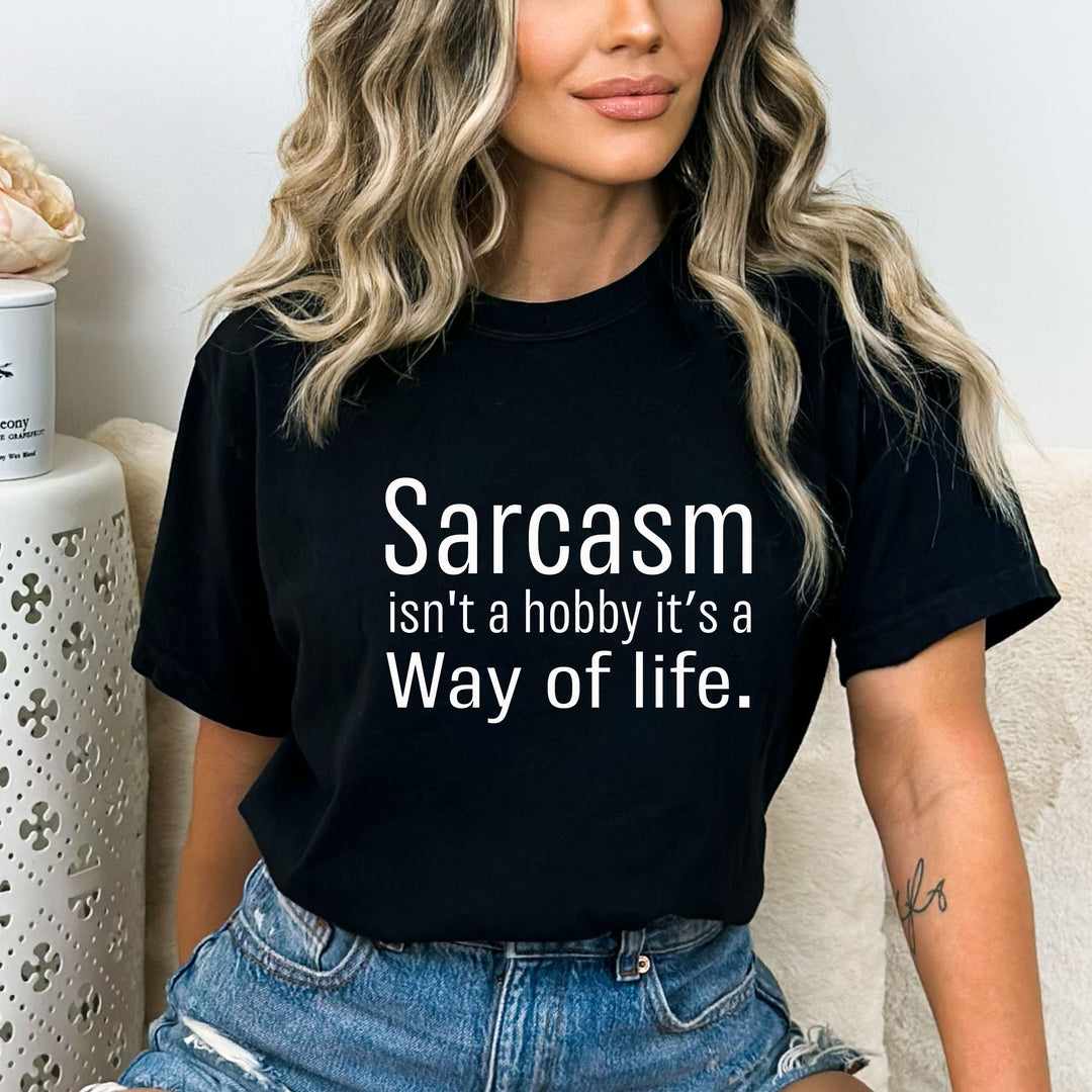 Sarcasm Isn't A Hobby - Bella canvas