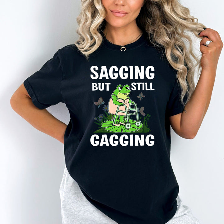 Sagging But Still Gagging - Bella Canvas