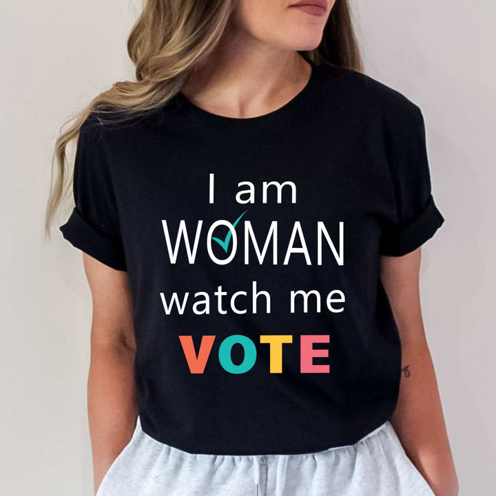 I Am Woman Watch Me Vote - Unisex T-Shirt