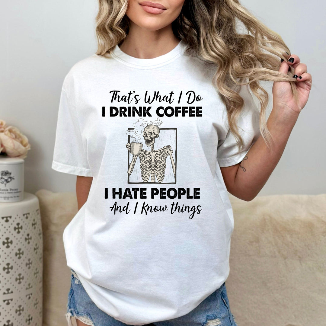 "I Drink Coffee"