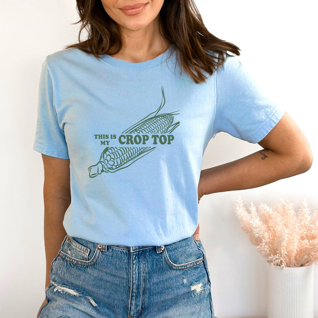"This is My Crop Top"- Bella Canvas T-Shirt