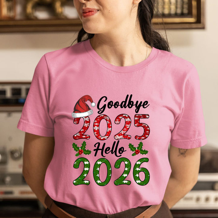 Goodbye 2025 Hello 2026 - Unisex T-Shirt