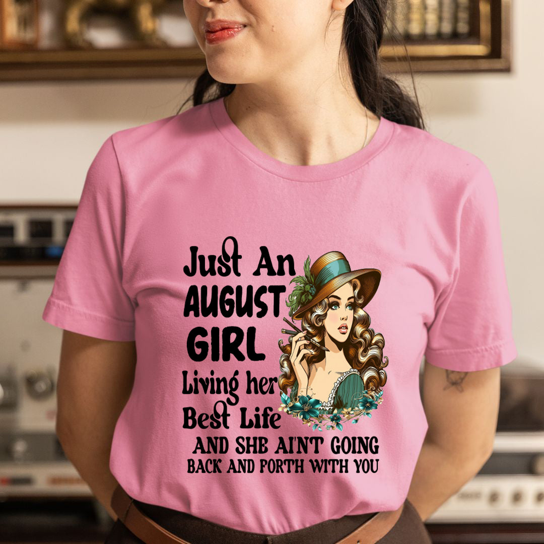 August Girl Living Her Best Life - Unisex T-Shirt