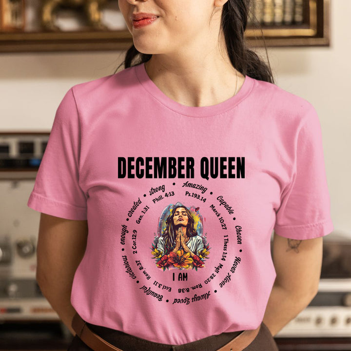I Am December Queen Strong, Amazing And Capable - Unisex T-Shirt