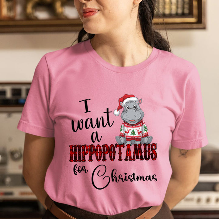 I Want A Hippopotamus For Christmas - Unisex T-Shirt