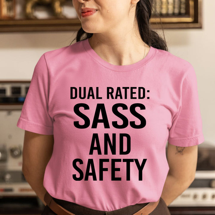 Dual Rated :  Sass And Safety - T-Shirt