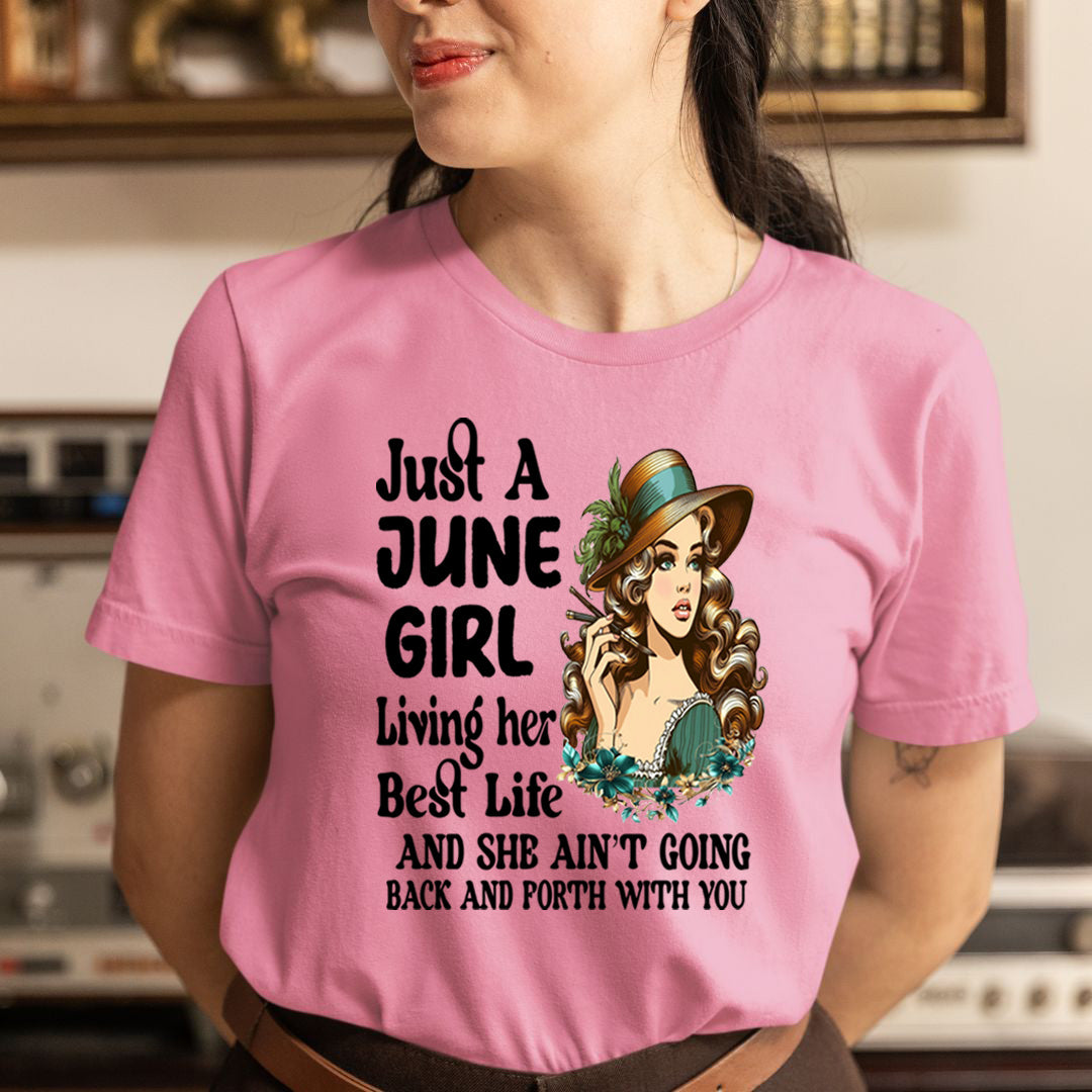 June Girl Living Her Best Life - Unisex T-Shirt