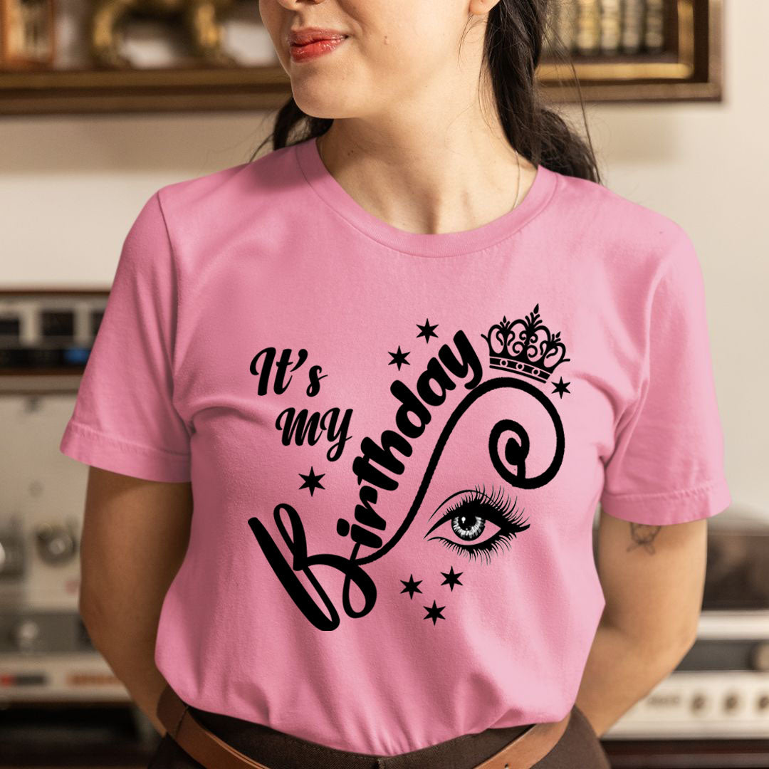 It's My Birthday - Unisex T-Shirt
