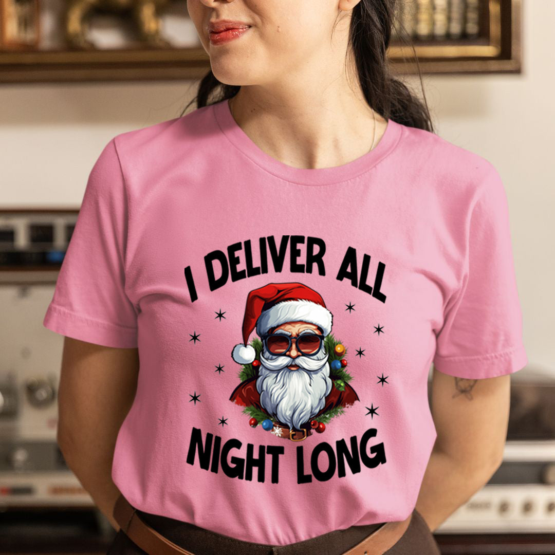 I Deliver All NIght Long - Unisex T-Shirt