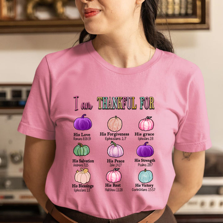 I Am Thankful For - Unisex T-Shirt