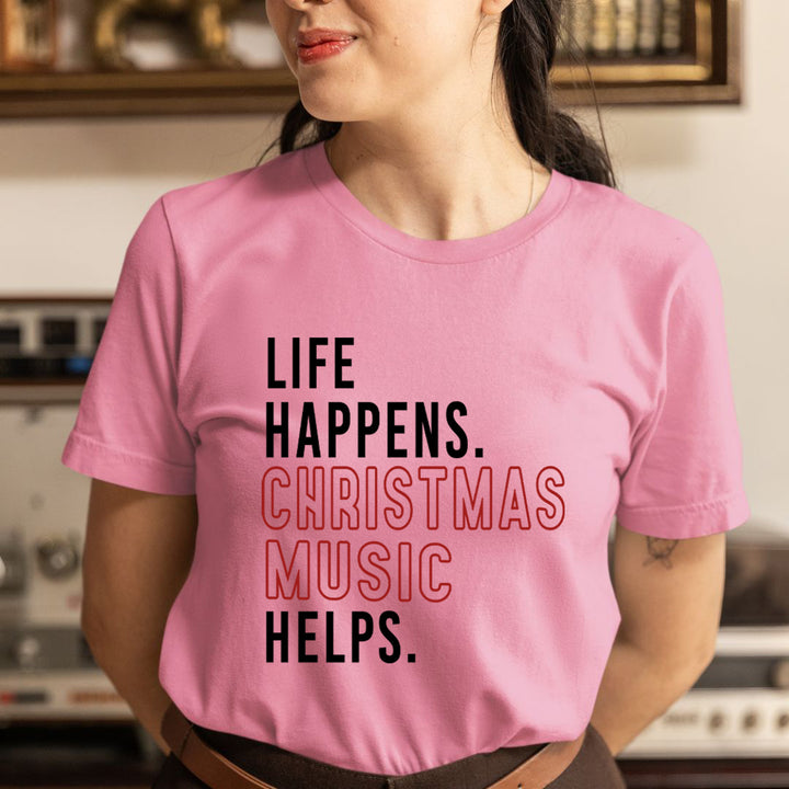 Life Happens Christmas Music - Unisex T-Shirt