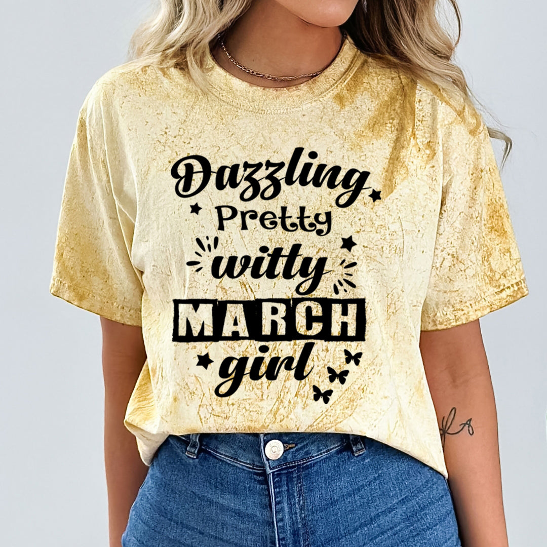 Dazzling Pretty Witty(March Girl) - Unisex Tie-Dye Colorblast T-Shirt