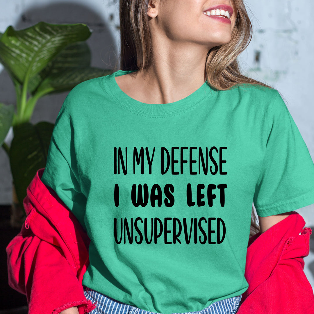 In My Defense I Was Left Unsupervised - Bella Canvas