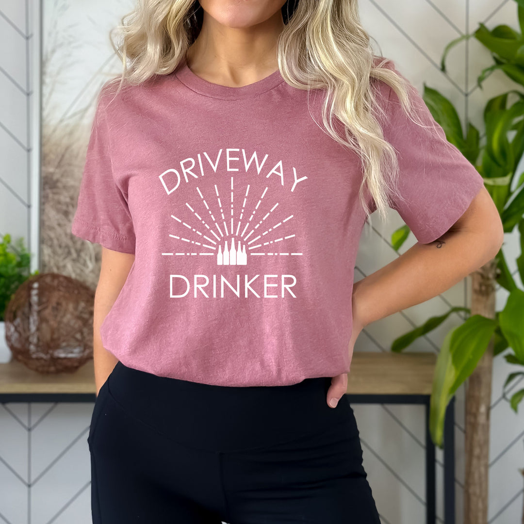 "Driveway Drinker"