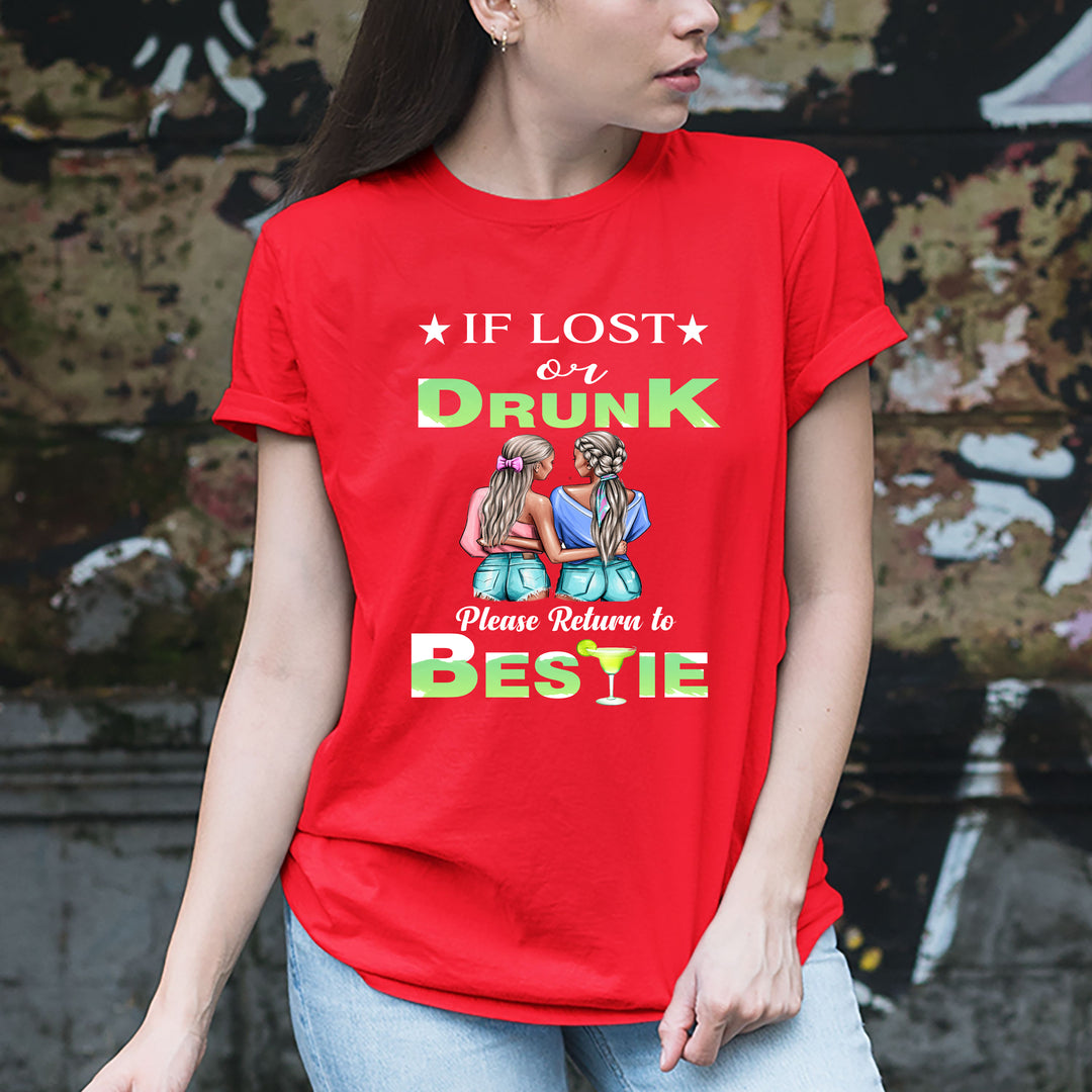 " If Lost Or Drunk Please Return To Bestie "