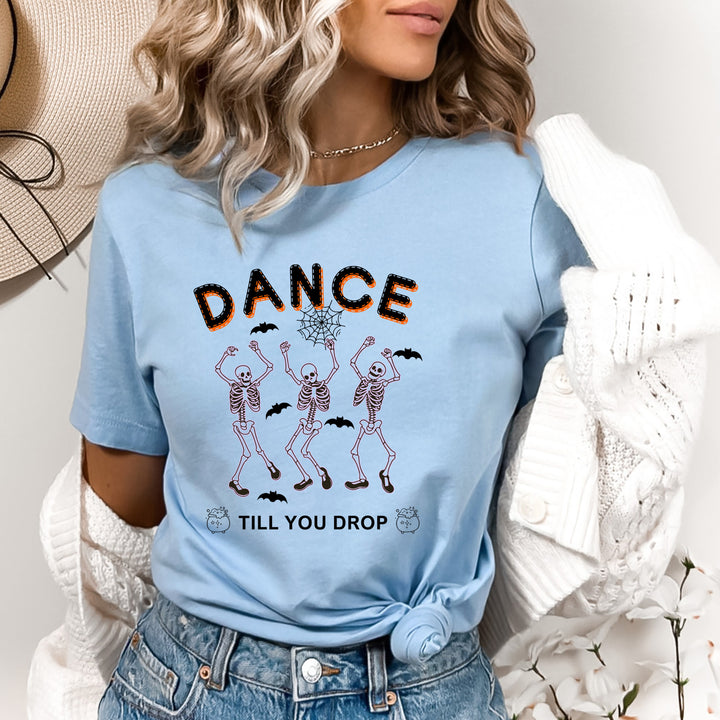 Dance Till You Drop - Bella canvas