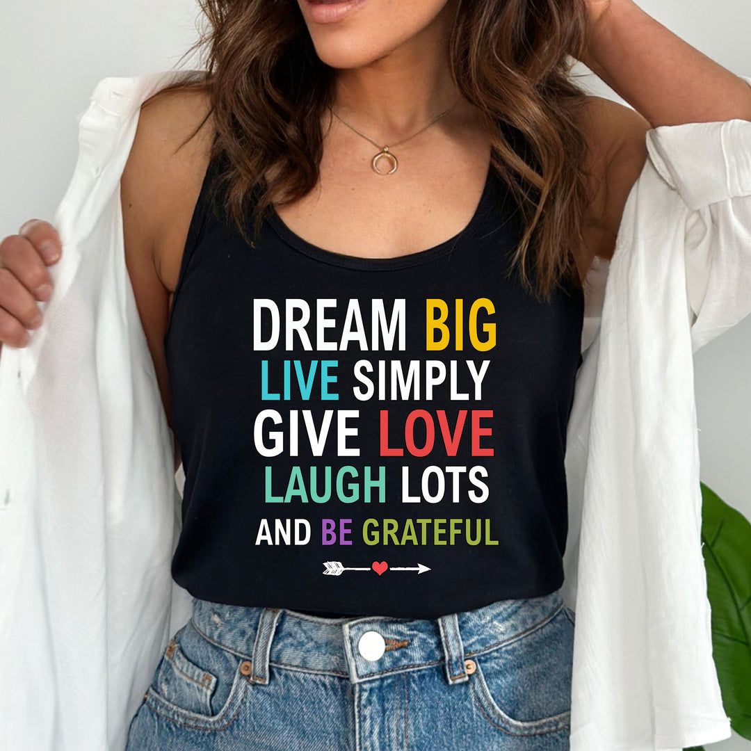 "DREAM BIG LIVE SIMPLY"Tank-Top