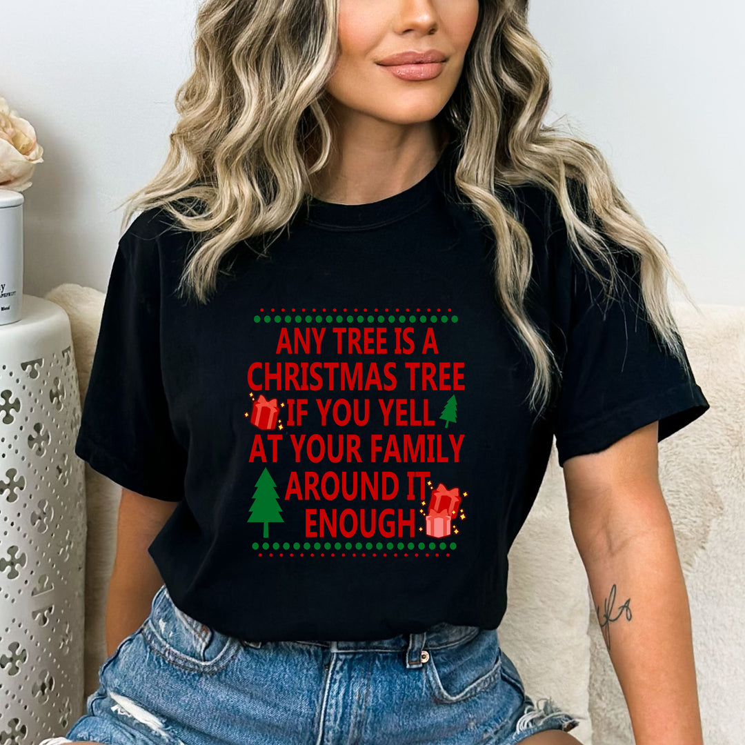 "ANY TREE IS A CHRISTMAS TREE"