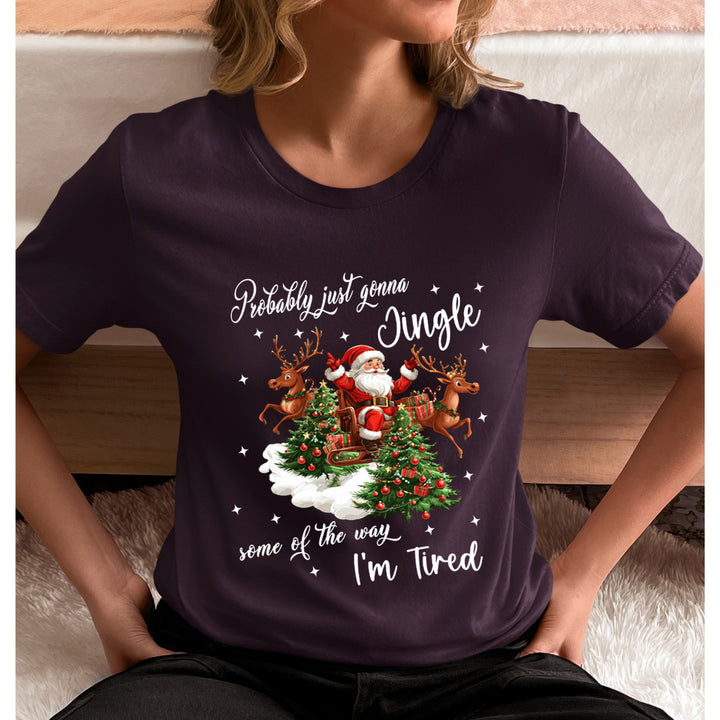 Probably Just Gonna Jingle(New) - Unisex T-Shirt