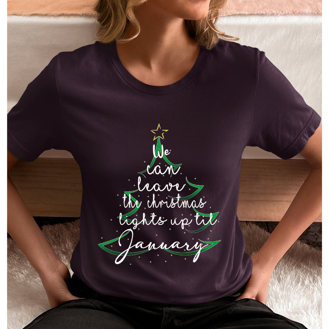 We Can Leave The Christmas Lights - Unisex T-Shirt