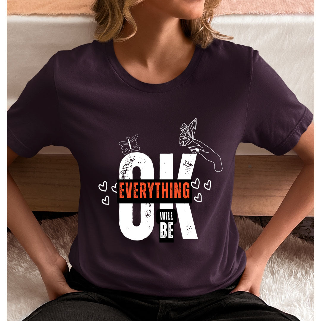 Everything Will Be Ok - Unisex T-Shirt