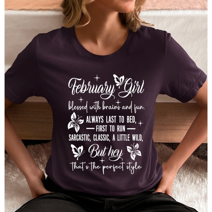 February Girl Blessed With Brains And Fun That's the Perfect Style- T-Shirt