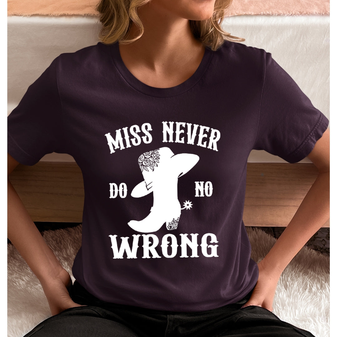 Miss Never Wrong - Unisex T-Shirt