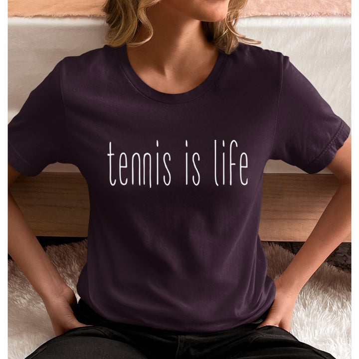 Tennis Is Life - Unisex T-Shirt