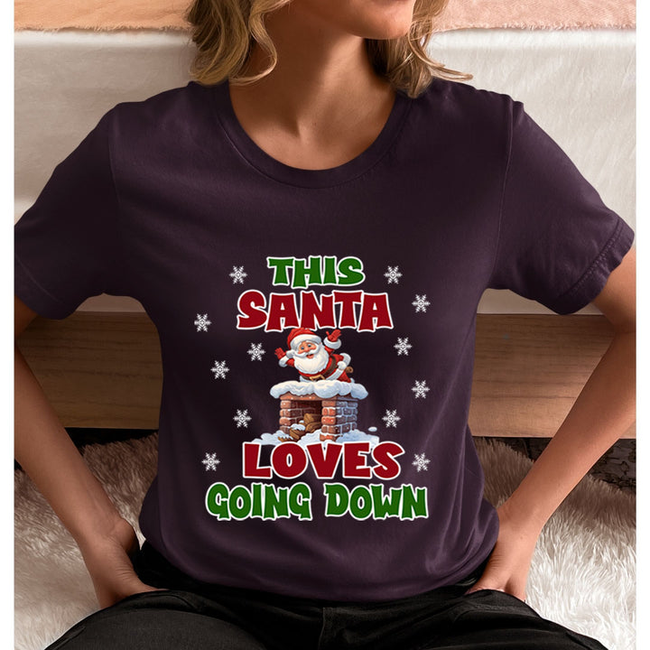 Santa Loves Going Down  - Unisex T-Shirt