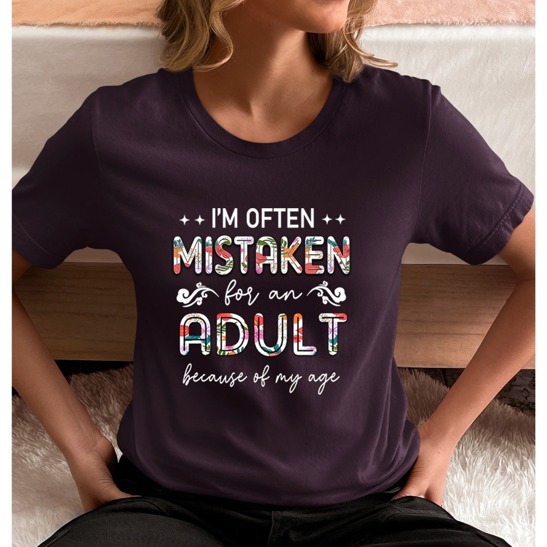 Mistaken For an Adult - Unisex T-Shirt