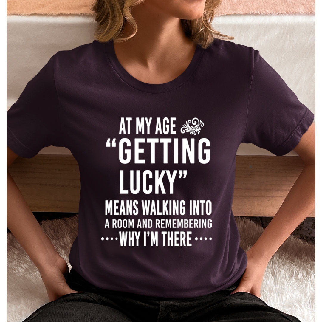 Getting Lucky - Unisex T-Shirt