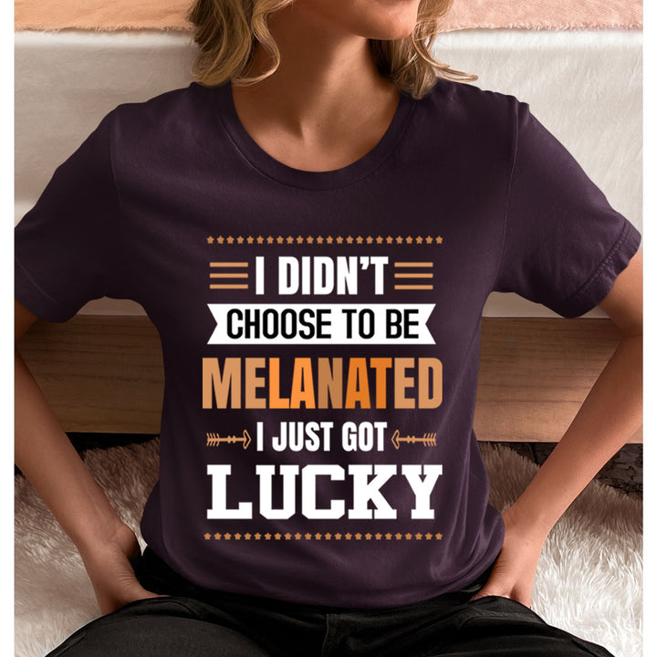I Just Got Lucky - Unisex T-Shirt