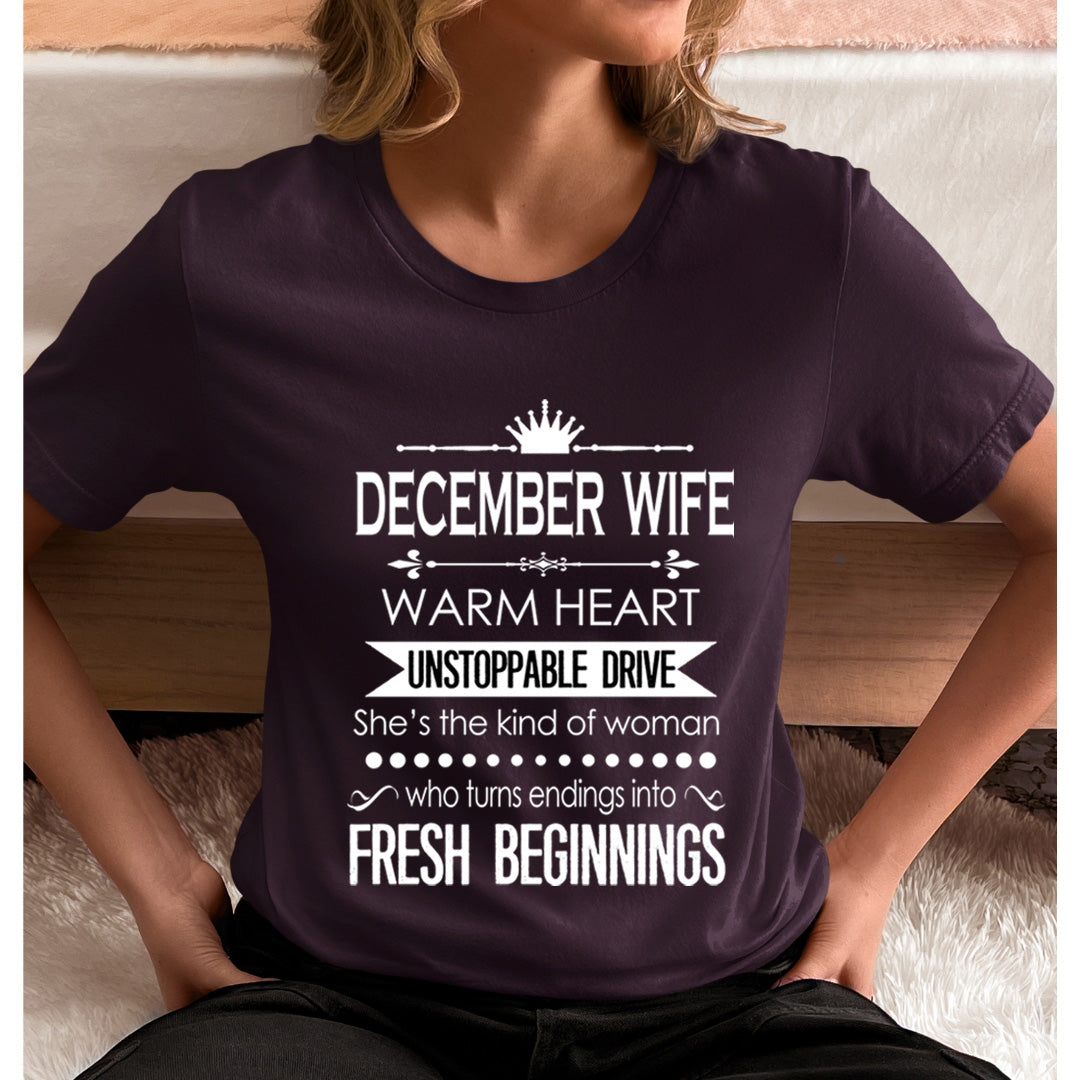 December Wife Unstoppable Drive - Unisex T-Shirt