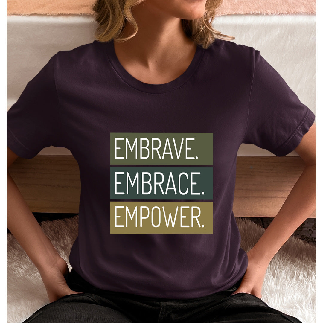 Embrave Embrace Empower - Unisex T-Shirt